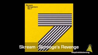 Skream - Scrooge's Revenge.