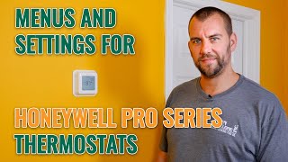 Honeywell Pro Series Thermostats: How to Navigate the Menu and Settings - with John Cipollone, Inc.