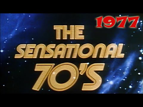 The Sensational 70s: 1977 (The Events of 1977)