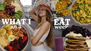 WHAT I EAT IN A WEEK TO FEEL MY BEST // as a *vegan* clinical nutritionist
