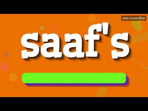 SAAF'S - HOW TO PRONOUNCE IT!?