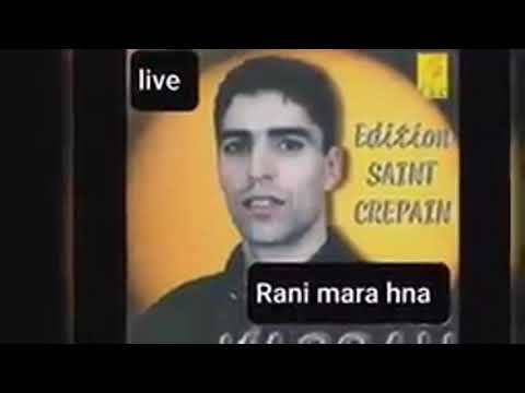 cheb hassene **rani mara hna**