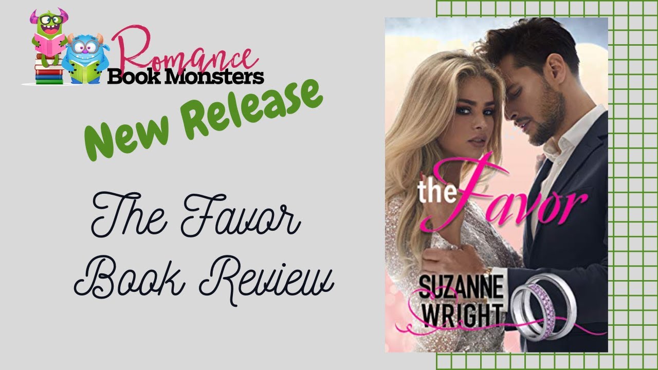 Romance Book Monsters - The Favor by Suzanne Wright Book Review