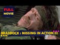 Braddock Missing In Action III 1988 Full Action Movie Free To Watch In HD