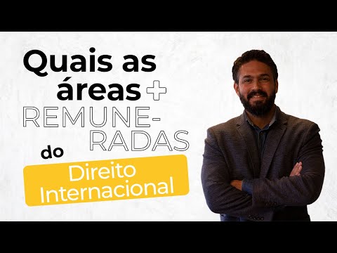 Áreas do direito internacional - Descubra quais são as áreas do direito mais bem remuneradas