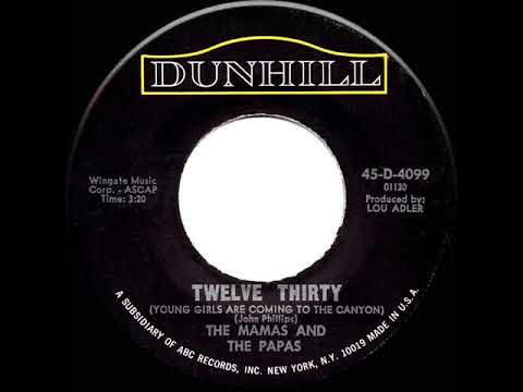 1967 HITS ARCHIVE: Twelve Thirty (Young Girls Are Coming To The Canyon) - Mamas & The Papas (mono)
