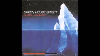 Green House Effect - Confused