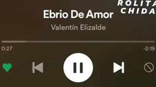 Ebrio De Amor - Valentín Elizalde | ~♪ LYRICS ♪~