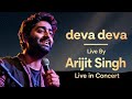 Deva Deva Arijit Singh ️ Ll Live In Concert Ll Ahemdabad Ll