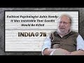 Political Psychologist Ashis Nandy Talks About Mahatma Gandhi