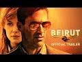 BEIRUT Official Trailer