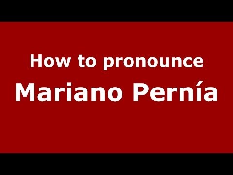 How to pronounce Mariano Pernía (Spanish/Spain) - PronounceNames.com