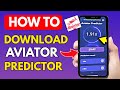 How To Download Predictor Aviator On IPhone IOS Android NEW VERSION