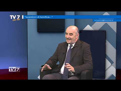 Tv7 con Voi del 7/11/2019 - Questioni di bonifica (1 di 3)