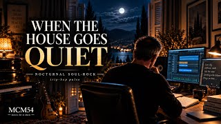 When the House Goes Quiet | Noir Soul-Rock with a Trip-Hop Pulse