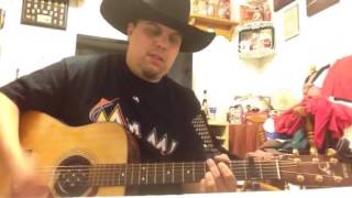 Cowboys and Friends (Garth Brooks Cover)