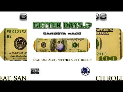 Gangsta Macc x SangaLoc x Nitty Bo x Rich Rollin - Better Days