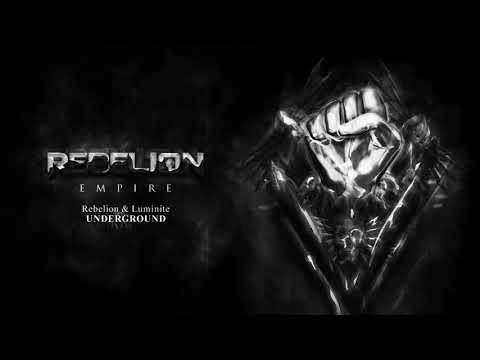 Rebelion & Luminite  - Underground
