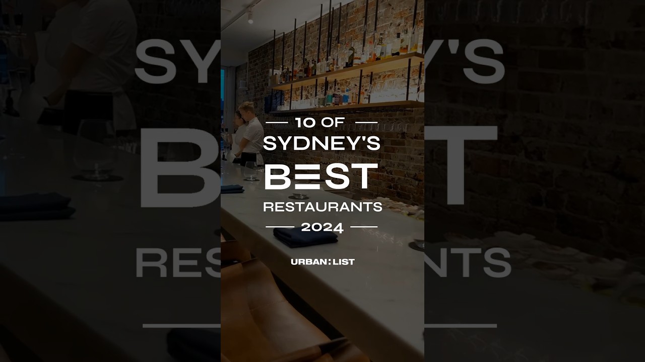 10 Of The Best Restaurants In Sydney | Our editor's 2024 picks #Sydney #Australia #UrbanList