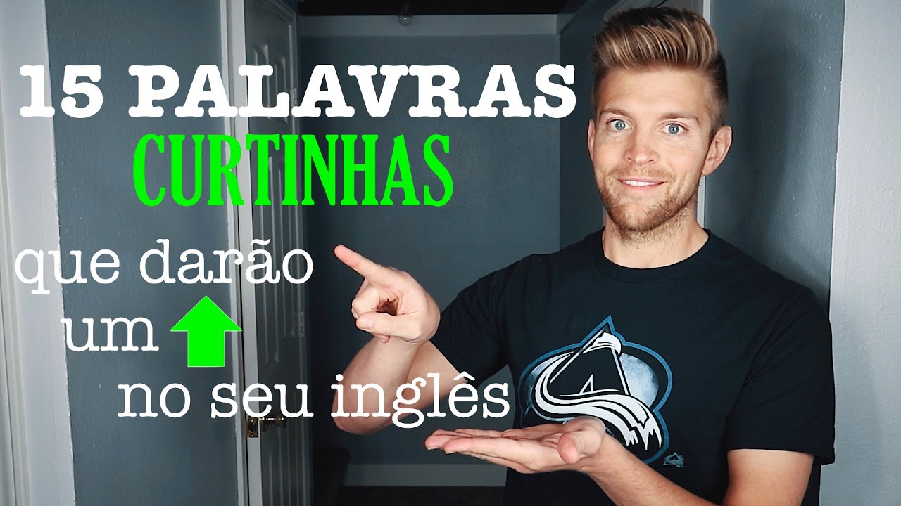 15 PALAVRAS CURTINHAS QUE DARÃO UM UP NO SEU INGLÊS