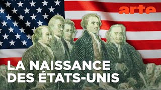 4 juillet 1776, la Déclaration d'indépendance américaine | Quand l'histoire fait dates | ARTE