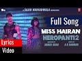 Miss Hairan Lyrics Video : HEROPANTI 2 | Tiger Tara@A. R. Rahman | #indialyrics4u