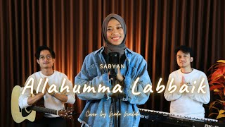 Download lagu Allahumma Labbaik - Sabyan (Cover by Nada Nailah) mp3 Download lagu Allahumma Labbaik - Sabyan (Cover by Nada Nailah) mp3