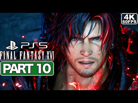 FINAL FANTASY 16 Gameplay Walkthrough Part 10 [PS5 4K 60FPS] - No Commentary
