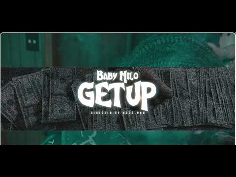 Baby Milo - Get Up (Official Music Video)