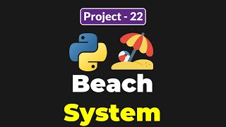 Download the video "PYTHON BEACH MANAGEMENT SYSTEM PROJECT FOR BEGINNERS"
