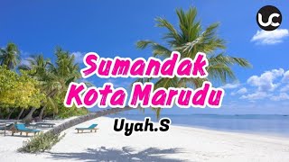 Download lagu Sumandak Kota Marudu Uyah.S mp3 Download lagu Sumandak Kota Marudu Uyah.S mp3