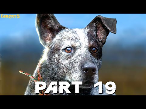 FAR CRY 5 Walkthrough Gameplay Part 19 - (Let's Play No Commentary) (FULL GAME)
