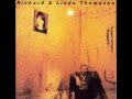 Richard and Linda Thompson - Back Street Slide