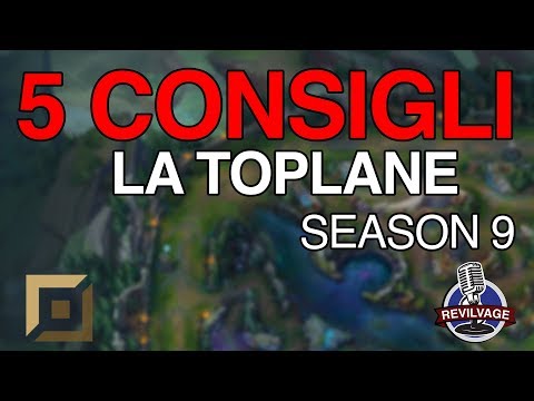 5 Consigli: La Toplane ( Corsia superiore ) Season 9 - League of Legends ITA
