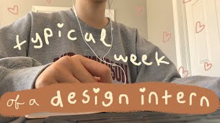 week in the life of a graphic design intern ~
