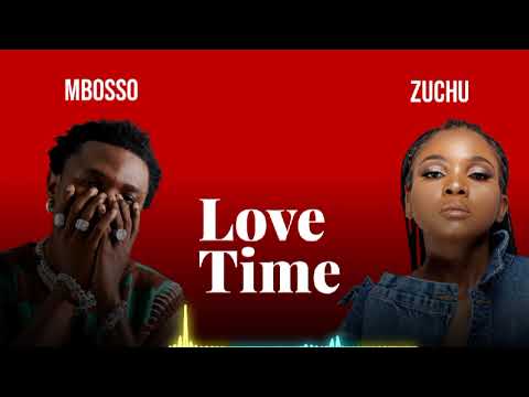 Mbosso Ft Zuchu - Love Time 💞 (Official Music Audio) @Mbossokhan @officialzuchu