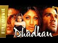Dhadkan - Full Movie | Akshay Kumar, Shilpa Shetty, Suniel Shetty, Mahima Chaudhry | FULL HD