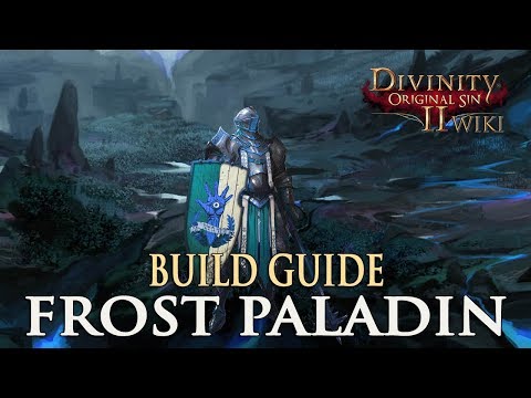 Divinity Original Sin 2 Builds - Frost Paladin (Warrior)