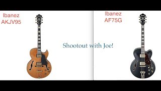 Video thumbnail for Shootout Ibanez Archtops AKJV95 VS AF75G by Joe Sedita