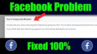 facebook temporarily blocked problem | you are temporarily blocked facebook