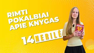 Rimti pokalbiai apie knygas | Nerilė | 14
