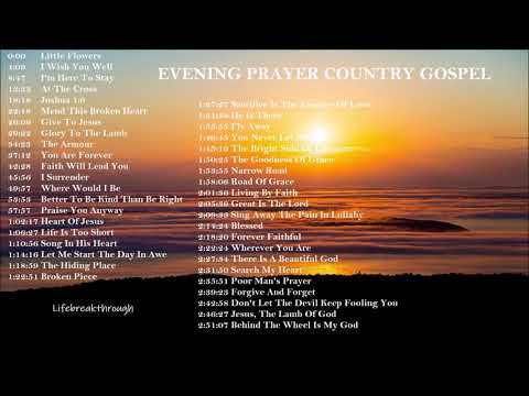 EVENING PRAYER COUNTRY GOSPEL SONGS