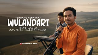 Download lagu WULANDARI - RINTO HARAHAP (HARMONYLABS COVER) mp3