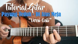 Download lagu Tutorial Gitar: Payung Teduh - Di Atas Meja | Ruang Tunggu | Full Tutorial mp3