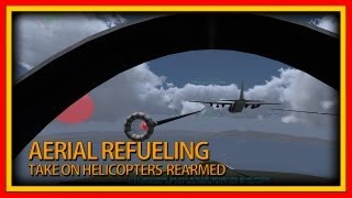 Aerial Refueling in Take on Helicopters [1080p]