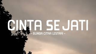 Download lagu bunga citra lestari - cinta sejati - pop lirik mp3