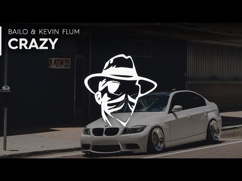 Bailo Beatz - Crazy (ft. Kevin Flum)