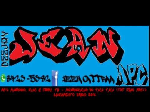 MC's Magrinho, Zaac & Jerry, TH   Modernização Do Taca Taca ((DJ JEAN MPC)) LANÇAMENTO BRABO 2016