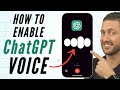 How to Enable ChatGPT Voice to Voice on Phone