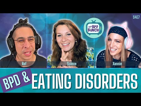 The BPD Bunch S4E7: BPD & Eating Disorders